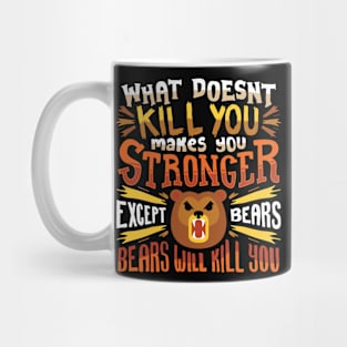 What Doesn't Kill You Makes You Stronger Camping Mug